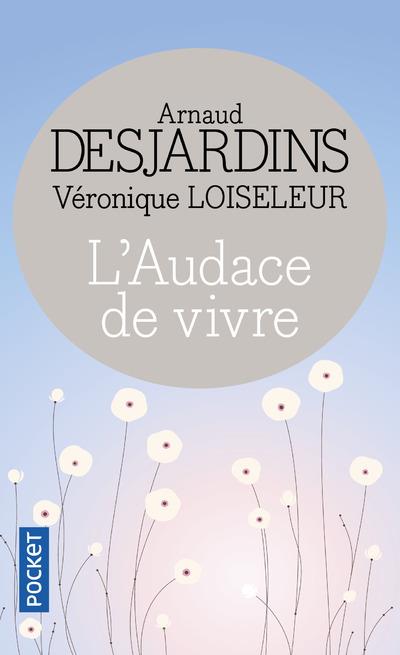 L'AUDACE DE VIVRE