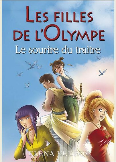 LES FILLES DE L'OLYMPE - TOME 5 LE SOURIRE DU TRAITRE - VOL05