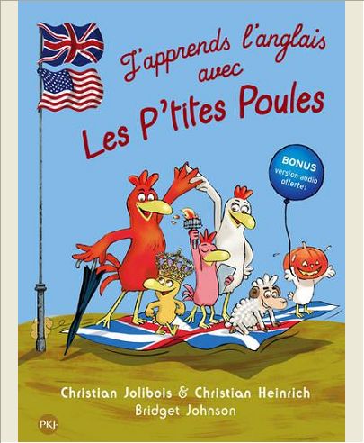 J'APPRENDS L'ANGLAIS AVEC LES P'TITES POULES