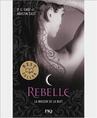 LA MAISON DE LA NUIT - TOME 4 REBELLE - VOL04