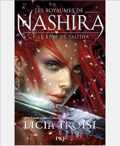 LES ROYAUMES DE NASHIRA - TOME 1 LE REVE DE TALITHA - VOL1