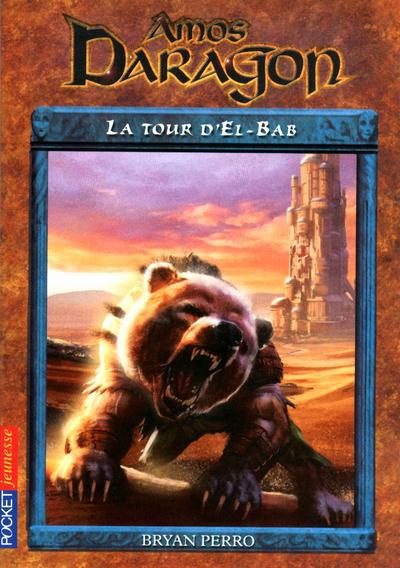 AMOS DARAGON - TOME 5 LA TOUR D'EL-BAB - VOL05