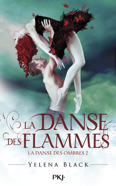 LA DANSE DES OMBRES - TOME 2 LA DANSE DES FLAMMES - VOL02
