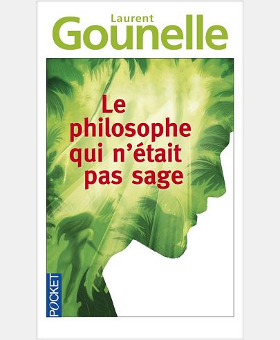 LE PHILOSOPHE QUI N'ETAIT PAS SAGE
