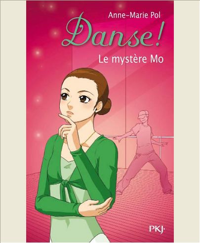 DANSE ! - NUMERO 18 LE MYSTERE MO - VOL18