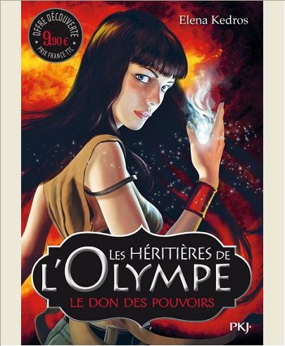 LES HERITIERES DE L'OLYMPE - TOME 1 LE DON DES POUVOIRS - VOL01