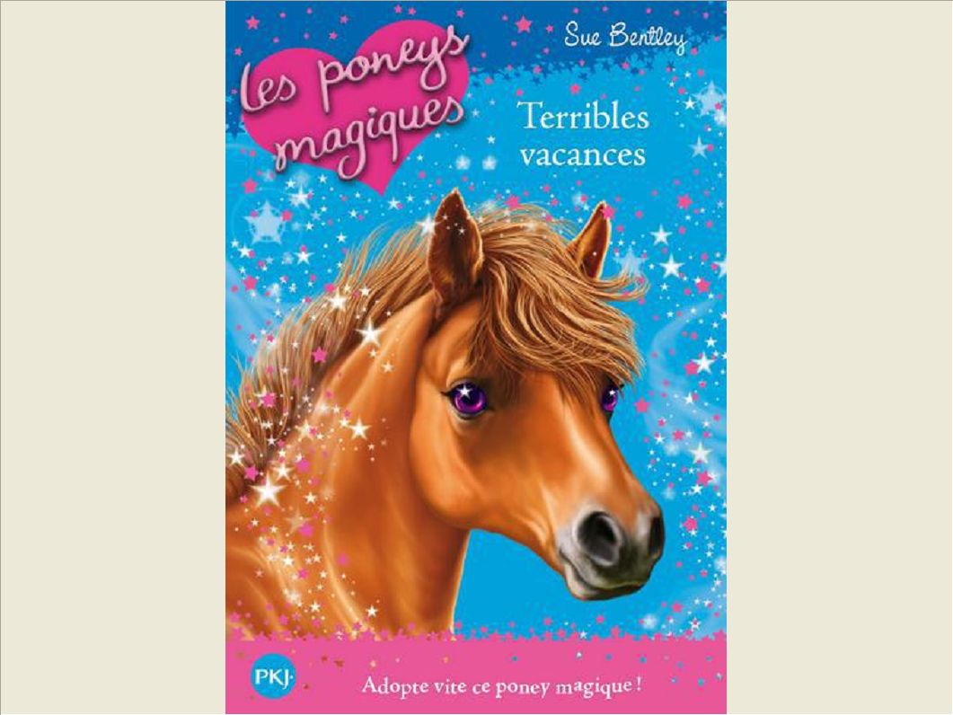 LES PONEYS MAGIQUES - NUMERO 10 TERRIBLES VACANCES - VOL10