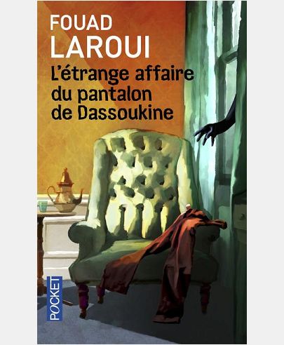 L'ETRANGE AFFAIRE DU PANTALON DE DASSOUKINE