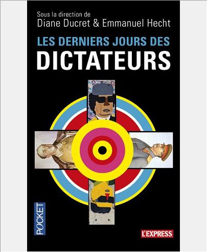 LES DERNIERS JOURS DES DICTATEURS