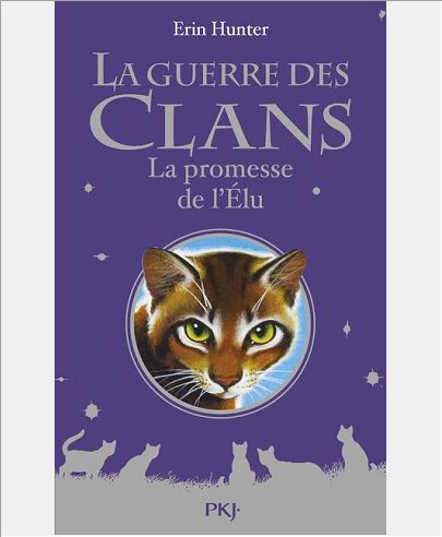 LA GUERRE DES CLANS - LA PROMESSE DE L'ELU - HORS-SERIE
