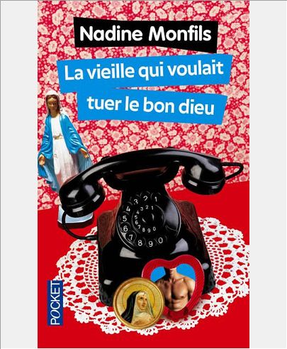 LA VIEILLE QUI VOULAIT TUER LE BON DIEU