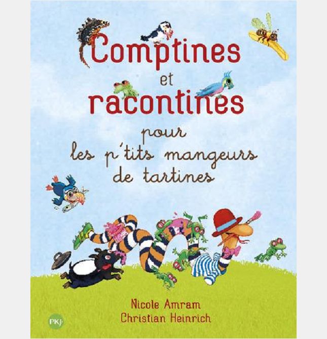 COMPTINES ET RACONTINES POUR LES P'TITS MANGEURS DE TARTINES
