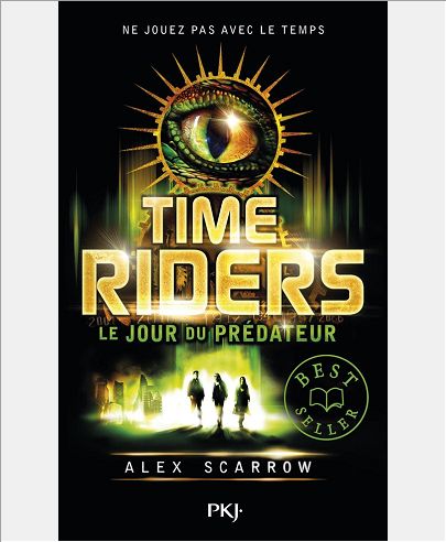 TIME RIDERS - TOME 2 LE JOUR DU PREDATEUR - VOL02