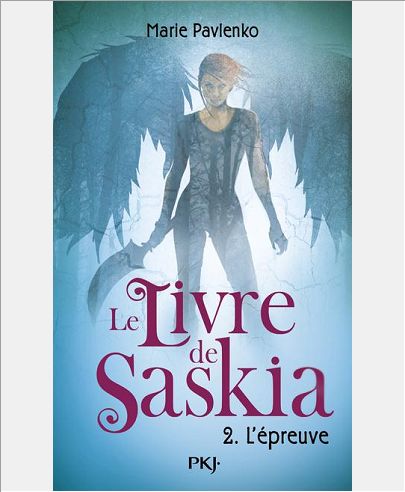 LE LIVRE DE SASKIA - TOME 2 L'EPREUVE - VOL02