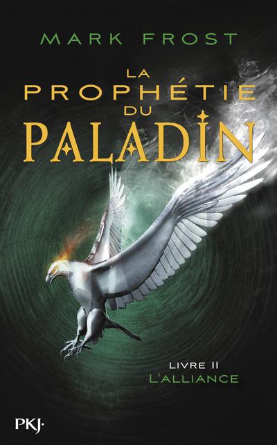LA PROPHETIE DU PALADIN - TOME 2 L'ALLIANCE - VOL02