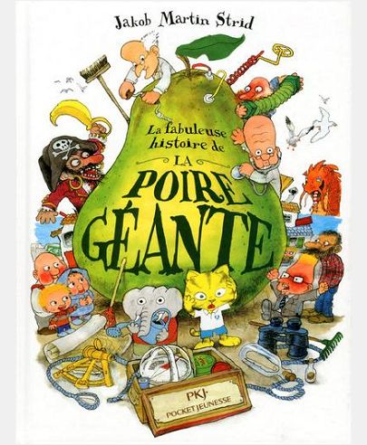 LA FABULEUSE HISTOIRE DE LA POIRE GEANTE