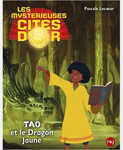 LES MYSTERIEUSES CITES D'OR SAISON 2 - TOME 3 TAO ET LE DRAGON JAUNE -ALBUM SOUPLE- - VOL03