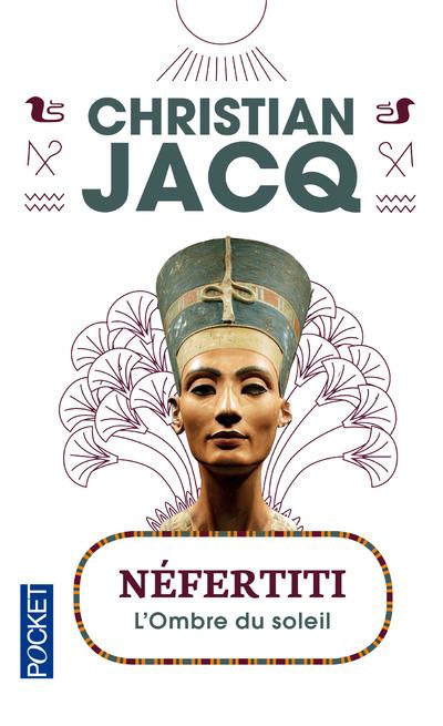 NEFERTITI - L'OMBRE DU SOLEIL