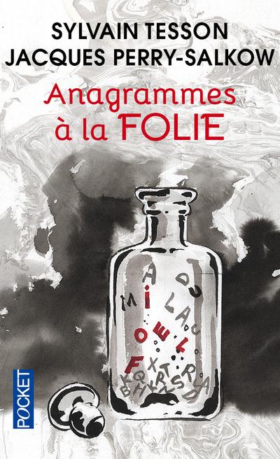 ANAGRAMMES A LA FOLIE