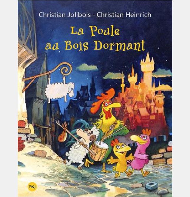 LA POULE AU BOIS DORMANT (POULES TOME 13) NOEL 2014