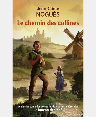 LE CHEMIN DES COLLINES - VOL3