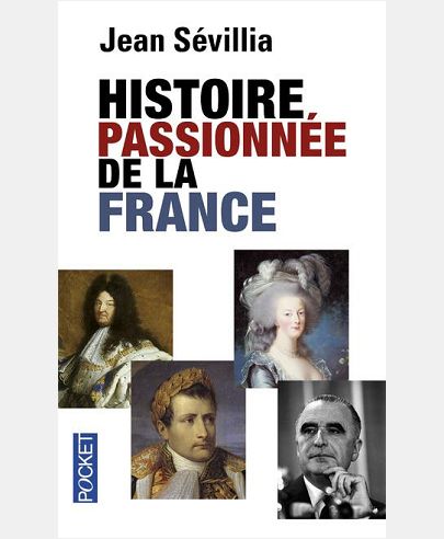 HISTOIRE PASSIONNEE DE LA FRANCE