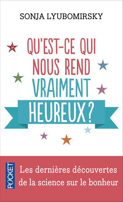 QU'EST-CE QUI NOUS REND VRAIMENT HEUREUX ?