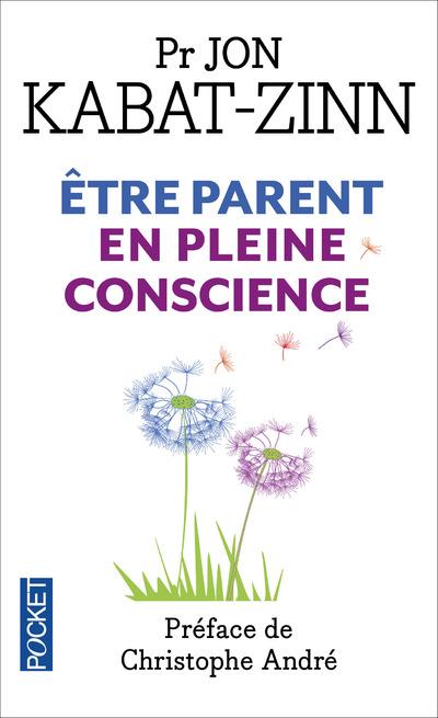 ETRE PARENT EN PLEINE CONSCIENCE