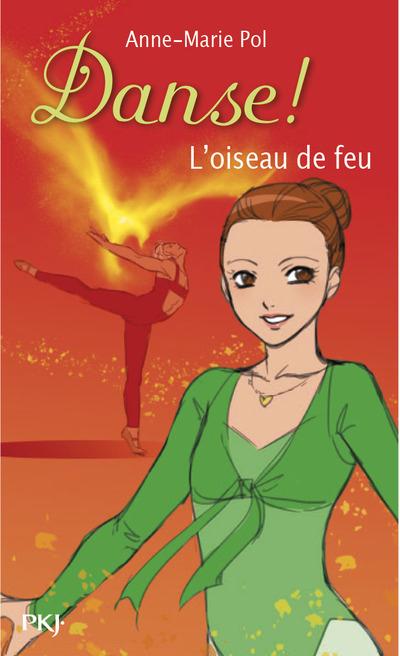DANSE ! - NUMERO 32 NINA ET L'OISEAU DE FEU - VOL32