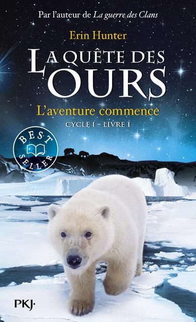 LA QUETE DES OURS - TOME 1 L'AVENTURE COMMENCE - VOL01