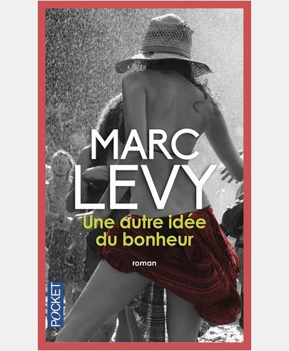UNE AUTRE IDEE DU BONHEUR