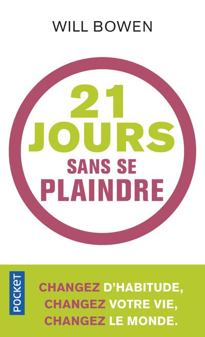21 JOURS SANS SE PLAINDRE
