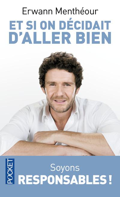 ET SI ON DECIDAIT D'ALLER BIEN