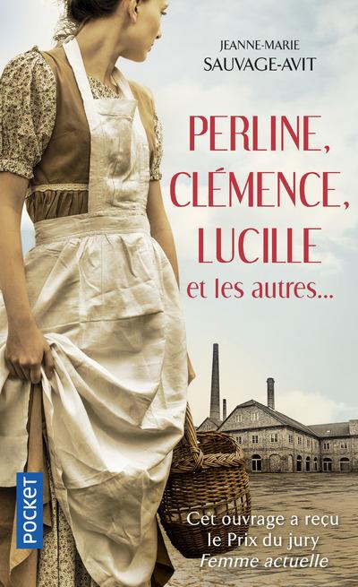 PERLINE, CLEMENCE, LUCILLE ET LES AUTRES...