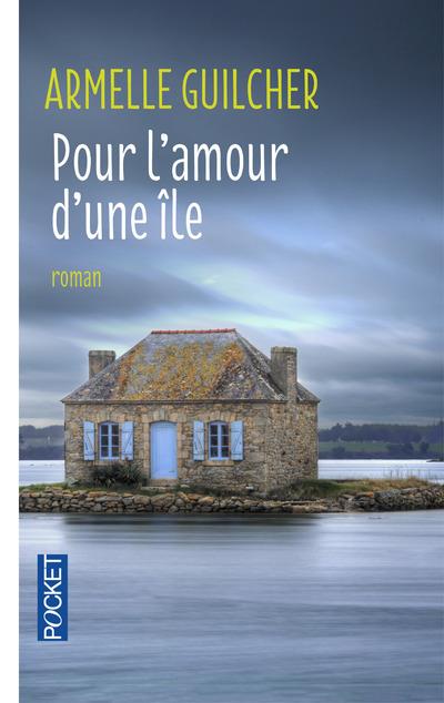 POUR L'AMOUR D'UNE ILE