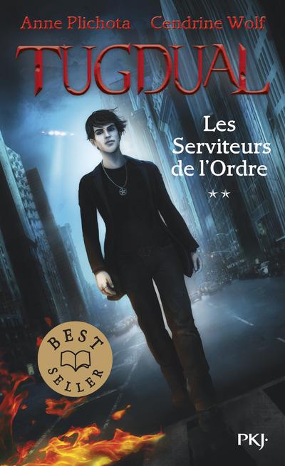 TUGDUAL - TOME 2 LES SERVITEURS DE L'ORDRE - VOL02