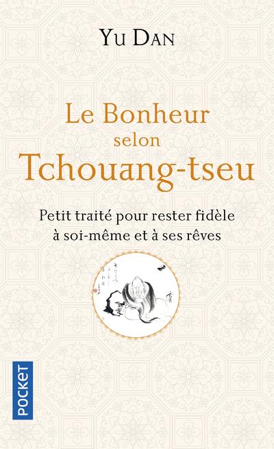 LE BONHEUR SELON TCHOUANG-TSEU