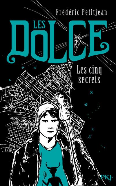 LES DOLCE - TOME 2 LES CINQ SECRETS - VOL2