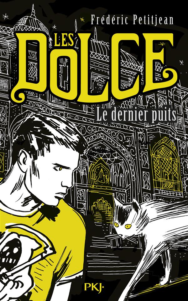 LES DOLCE - TOME 3 LE DERNIER PUITS - VOL3