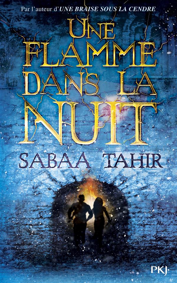 UNE BRAISE SOUS LA CENDRE - TOME 2 UNE FLAMME DANS LA NUIT - VOL2