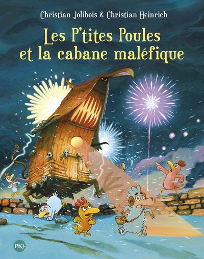 Les P'tites Poules et la cabane mal&Atilde;&copy;fique