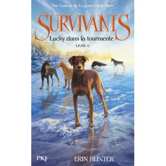 SURVIVANTS - TOME 6 LUCKY DANS LA TOURMENTE - VOL06