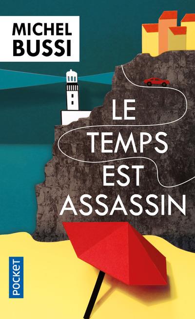 LE TEMPS EST ASSASSIN