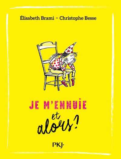 JE M'ENNUIE ET ALORS ? - TOME 2 - VOLUME 02