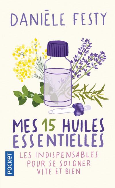 MES 15 HUILES ESSENTIELLES