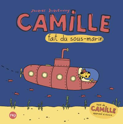 CAMILLE FAIT DU SOUS-MARIN SUIVI DE CAMILLE APPREND A ECRIRE