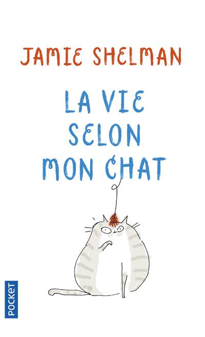 LA VIE SELON MON CHAT