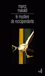 LE MYSTERE DE ROCCAPENDENTE