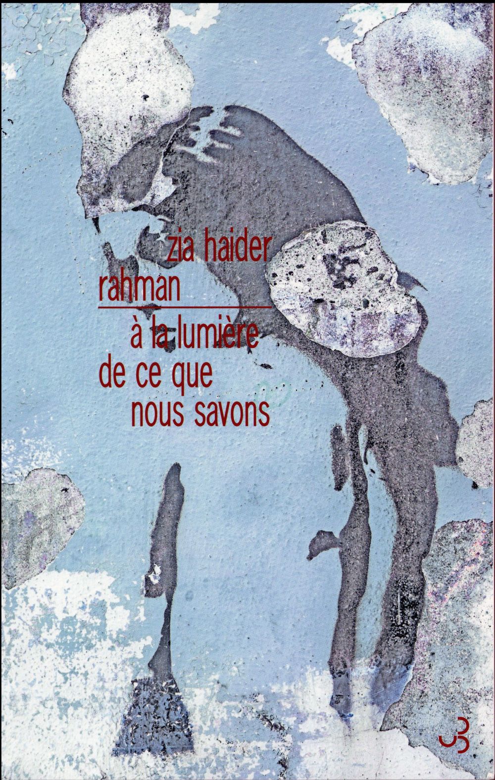 A LA LUMIERE DE CE QUE NOUS SAVONS