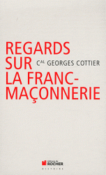 REGARDS CATHOLIQUES SUR LA FRANC-MACONNERIE
